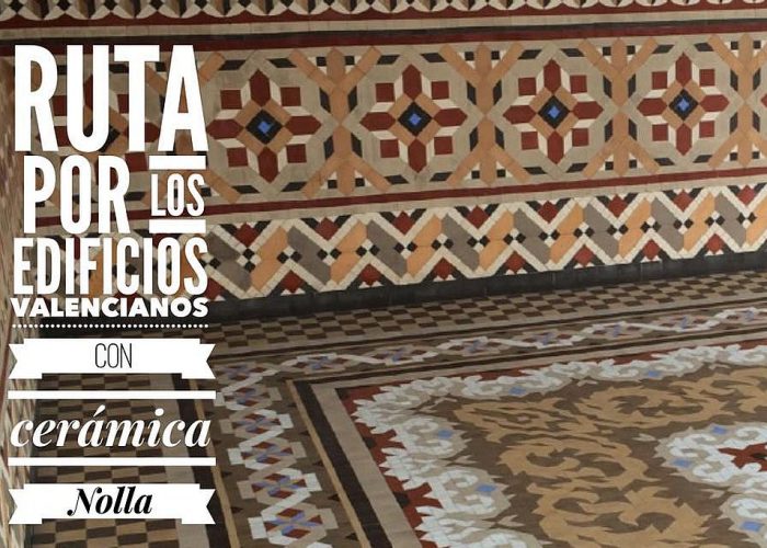 Ruta por los edificios con cerámica Nolla
